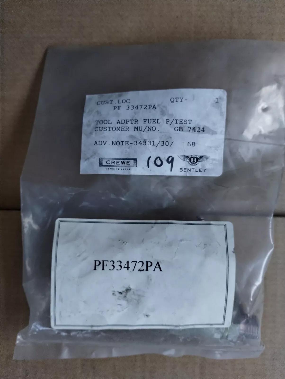 NEW BENTLEY genuine TOOL ADAPTER FUEL P/TEST No : PF33472PA