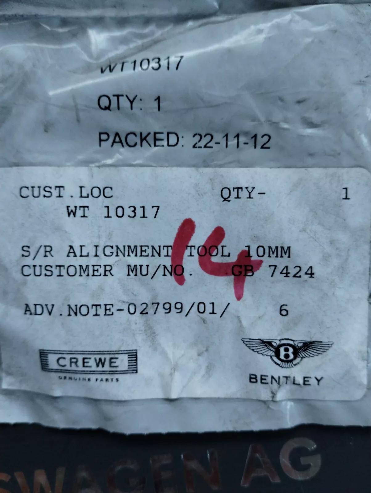 NEW BENTLEY genuine S/R ALIGNMENT TOOL 10MM No: WT10317